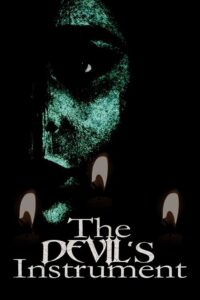 The Devil’s Instrument 2022 one on netflix