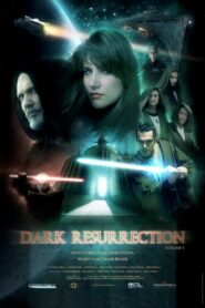 Dark Resurrection 2007 one on netflix