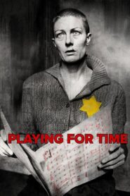 Playing for Time 1980 one on netflix