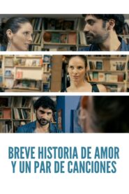 Breve historia de amor y un par de canciones 2021 one on netflix
