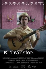 El Transfer 2013 one on netflix