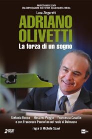 Adriano Olivetti – La forza di un sogno 2013 one on netflix