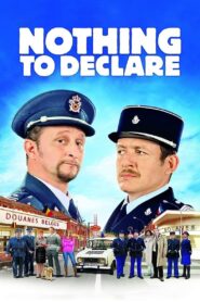 Nothing to Declare 2010 one on netflix