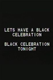 Black Celebration 1988 one on netflix