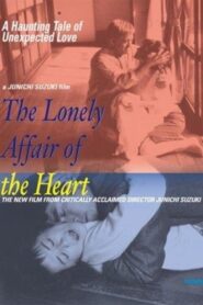 The Lonely Affair of the Heart 2002 one on netflix