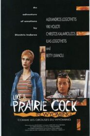 Like a Prairie Cock in Wyoming 1996 one on netflix