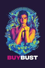 BuyBust 2018 one on netflix