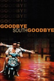 Goodbye South, Goodbye 1996 one on netflix