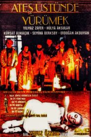 Ateş Üstünde Yürümek 1991 one on netflix