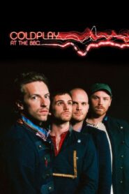 Coldplay at the BBC 2008 one on netflix