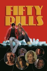 Fifty Pills 2006 one on netflix