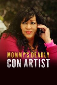 Mommy’s Deadly Con Artist 2021 one on netflix