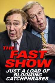 The Fast Show: Just a Load of Blooming Catchphrases 2020 one on netflix