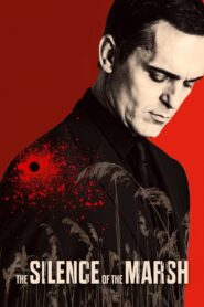 The Silence of the Marsh 2019 one on netflix