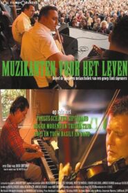 Muzikanten voor het leven 2007 one on netflix