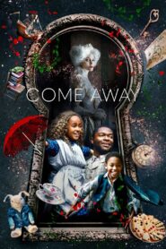 Come Away 2020 one on netflix