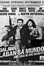 Dalawa Laban Sa Mundo: Ang Siga At Ang Beauty 1993 one on netflix