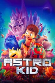 Astro Kid 2019 one on netflix