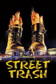 Street Trash 1987 one on netflix