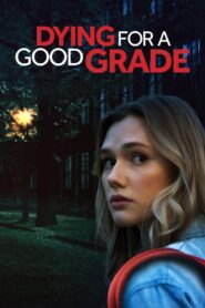 Dying for a Good Grade 2021 one on netflix