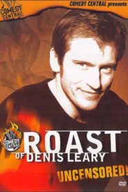 Comedy Central Roast of Denis Leary 2003 one on netflix