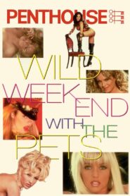 Penthouse: Wild Weekend with the Pets 1996 one on netflix