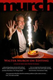 Murch: Walter Murch on Editing 2007 one on netflix