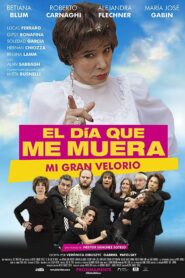 El día que me muera 2019 one on netflix