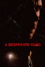 A Desperate Road 2022 one on netflix