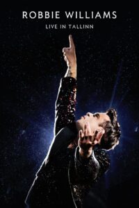 Robbie Williams: Live In Tallinn 2014 one on netflix
