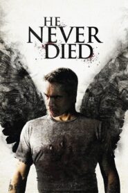 He Never Died 2015 one on netflix