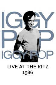 Iggy Pop: Live at the Ritz 1986 one on netflix