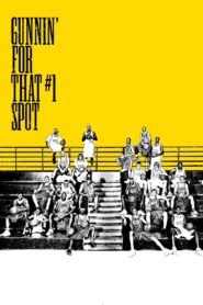 Gunnin’ for That #1 Spot 2008 one on netflix