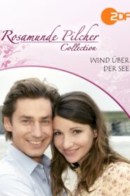 Rosamunde Pilcher: Wind über der See 2007 one on netflix