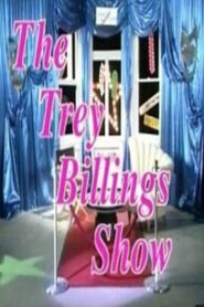 The Trey Billings Show 1999 one on netflix