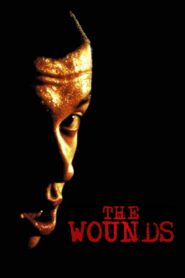 The Wounds 1998 one on netflix