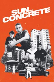 Sun and Concrete 2023 one on netflix
