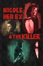 Nicole, Her Ex & the Killer 2022 one on netflix