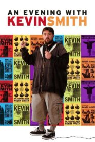An Evening with Kevin Smith 2002 one on netflix