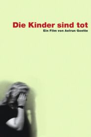 Die Kinder sind tot 2004 one on netflix