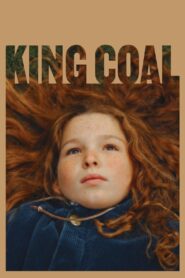 King Coal 2023 one on netflix