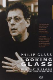 Philip Glass: Looking Glass 2005 one on netflix