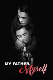 My Father, Myself 2022 one on netflix