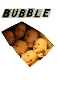 Bubble 2006 one on netflix