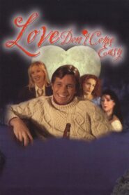 Love Don’t Come Easy 2008 one on netflix