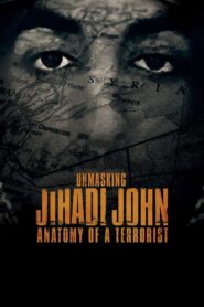 Unmasking Jihadi John: Anatomy of a Terrorist 2019 one on netflix
