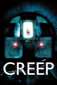 Creep 2004 one on netflix