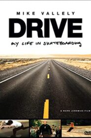 Drive: My Life in Skateboarding 2003 one on netflix