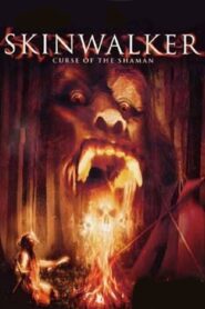 Skinwalker: Curse of the Shaman 2005 one on netflix