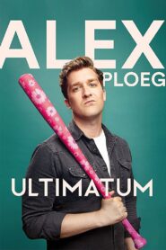Alex Ploeg: Ultimatum 2020 one on netflix